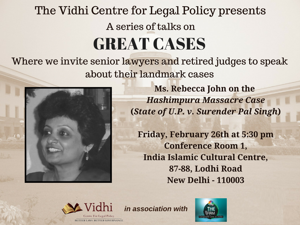 The Vidhi Centre for Legal Policy: Series of Talks on Great Cases